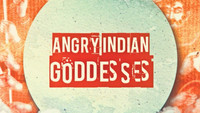 Angry Indian Goddesses