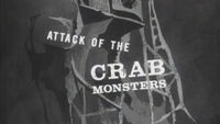 Attack of the Crab Monsters