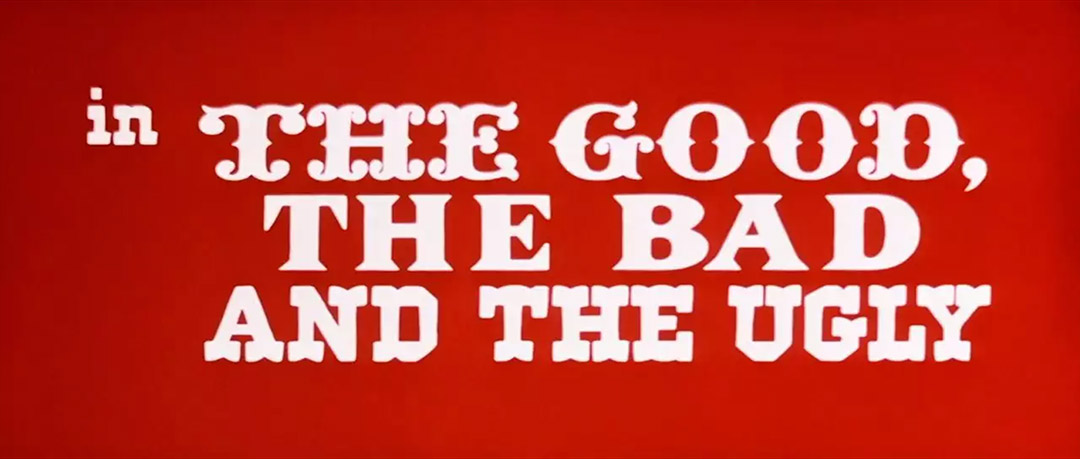 VIDEO: Title Sequence – The Good, the Bad and the Ugly (1966)
